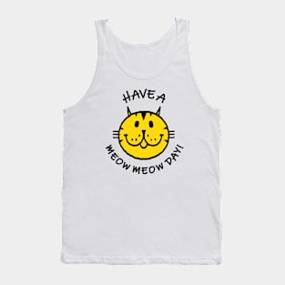 HAVE A MEOW MEOW DAY! tabby cat version Tank Top